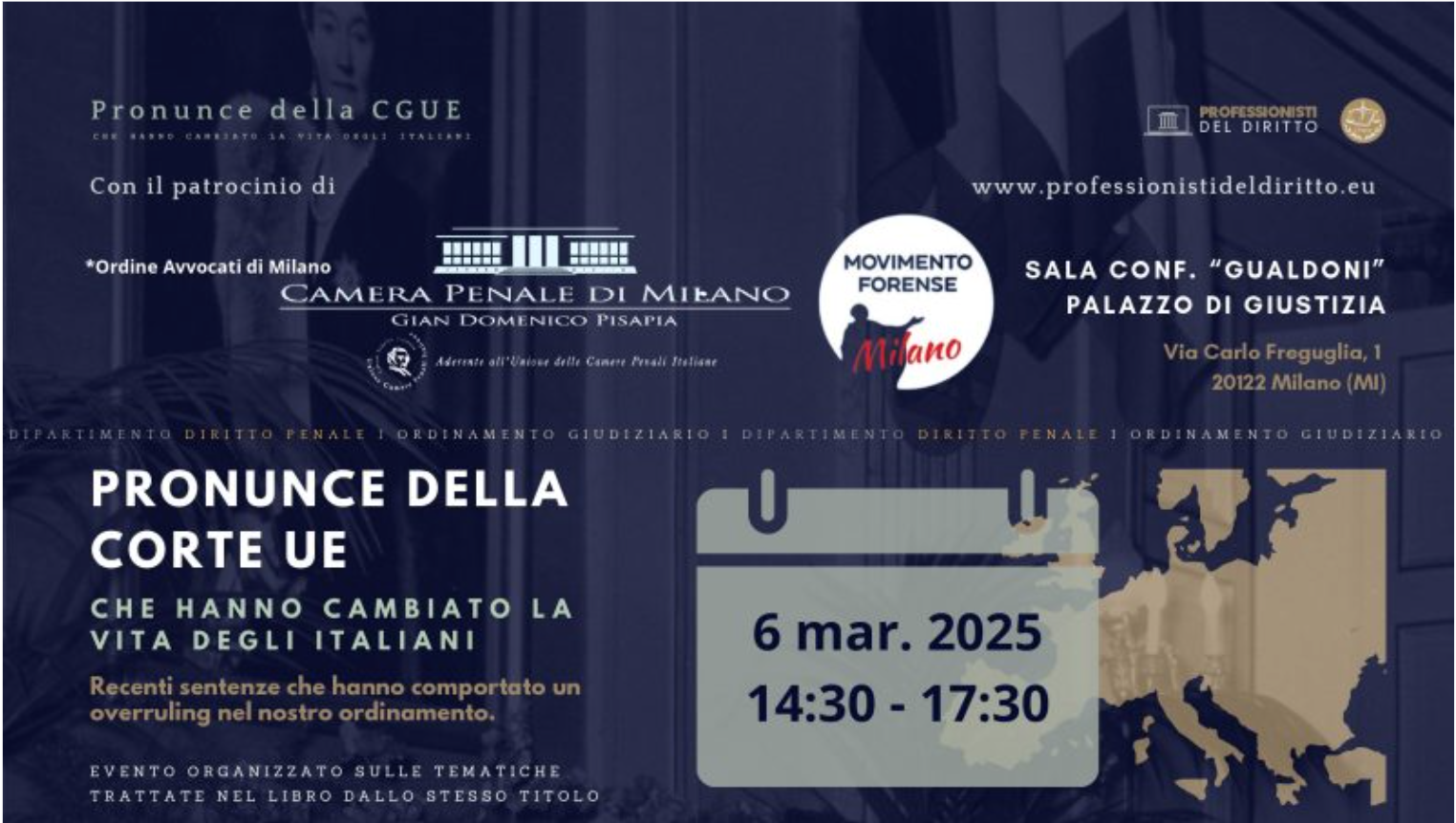 Evento a Milano: 6 Marzo 2025 – PRONUNCE DELLA CGUE CHE HANNO CAMBIATO LA VITA DEGLI ITALIANI 